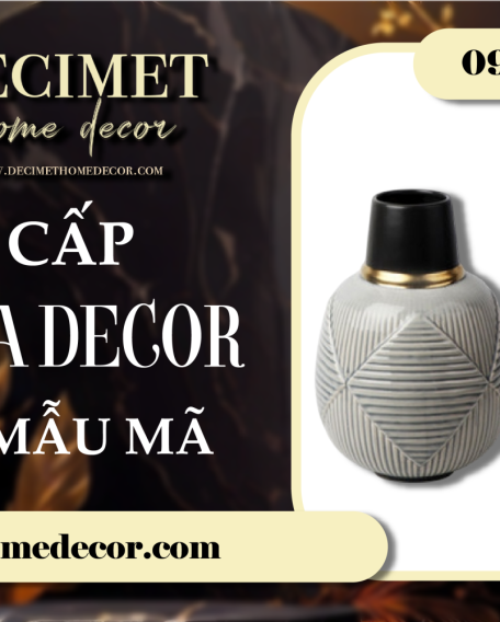 Bật mí địa chỉ cung cấp lọ hoa giá tốt, mẫu mã đa dạng tại TP.HCM